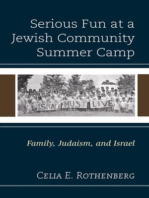 cover image of Serious Fun at a Jewish Community Summer Camp